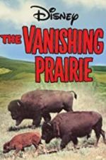 Watch The Vanishing Prairie Movie25