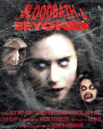 Watch Bloodbath & Beyond Movie25