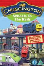 Watch Chuggington - Wheels To The Rails Movie25