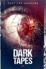 Watch The Dark Tapes Movie25
