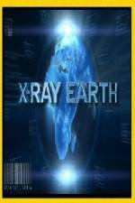 Watch National Geographic X-Ray Earth Movie25