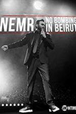 Watch NEMR: No Bombing in Beirut Movie25