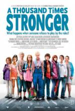 Watch A Thousand Times Stronger Movie25