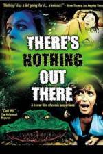 Watch There's Nothing Out There Movie25