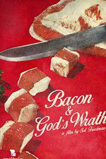 Watch Bacon & Gods Wrath Movie25