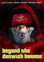 Watch Beyond the Dunwich Horror Movie25