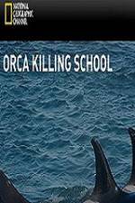 Watch National Geographic Wild Orca Killing School Movie25