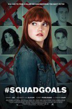 Watch #SquadGoals Movie25