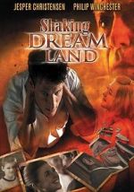 Watch Shaking Dream Land Movie25