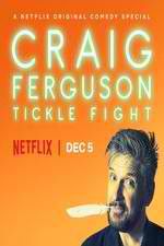 Watch Craig Ferguson: Tickle Fight Movie25