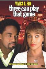 Watch Three Can Play That Game Movie25