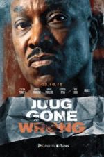 Watch Juug Gone Wrong Movie25