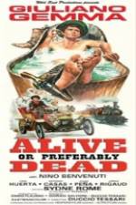Watch Alive or Preferably Dead Movie25