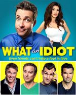 Watch What an Idiot Movie25