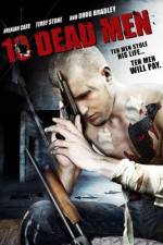Watch Ten Dead Men Movie25