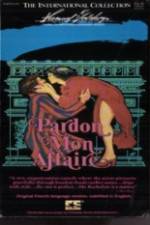 Watch Pardon Mon Affaire Movie25