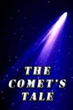 Watch The Comet's Tale Movie25