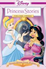Watch Disney Princess Stories Volume Three Beauty Shines from Within Movie25