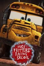 Watch Miss Fritter\'s Racing Skoool Movie25