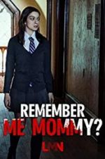 Watch Remember Me, Mommy? Movie25