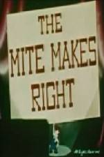 Watch The Mite Makes Right Movie25