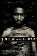 Watch Snow on Tha Bluff Movie25