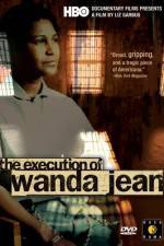 Watch The Execution of Wanda Jean Movie25