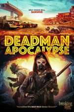 Watch Deadman Apocalypse Movie25
