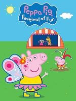 Watch Peppa Pig: Festival of Fun Movie25
