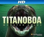 Watch Titanoboa: Monster Snake Movie25