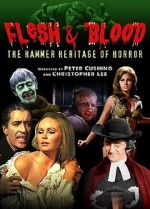 Watch Flesh and Blood: The Hammer Heritage of Horror Movie25