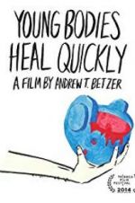 Watch Young Bodies Heal Quickly Movie25