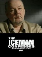 Watch The Iceman Confesses: Secrets of a Mafia Hitman Movie25