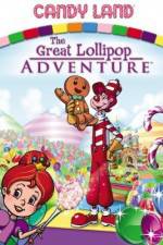 Watch Candyland Great Lollipop Adventure Movie25