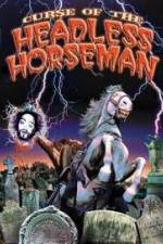 Watch Curse of the Headless Horseman Movie25