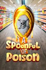 Watch Spoonful of Poison Movie25