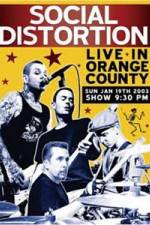 Watch Social Distortion: Live in Orange County Movie25