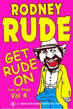 Watch Rodney Rude - Get Rude On Movie25