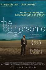 Watch The Bothersome Man Movie25