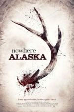 Watch Nowhere Alaska Movie25