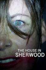 Watch The House in Sherwood Movie25