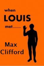 Watch When Louis Met Max Clifford Movie25