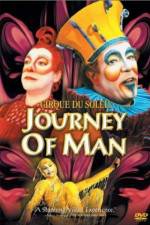 Watch Cirque du Soleil Journey of Man Movie25