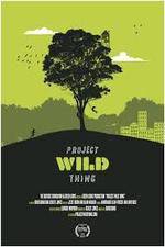 Watch Project Wild Thing Movie25