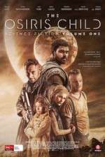Watch Science Fiction Volume One: The Osiris Child Movie25