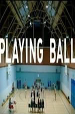 Watch Playing Ball Movie25