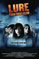 Watch Lure Teen Fight Club Movie25