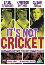 Watch It\'s Not Cricket Movie25