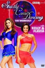 Watch Strictly Come Dancing: The Workout with Kelly Brook and Flavia Cacace Movie25