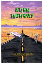 Watch Alien Highway Movie25